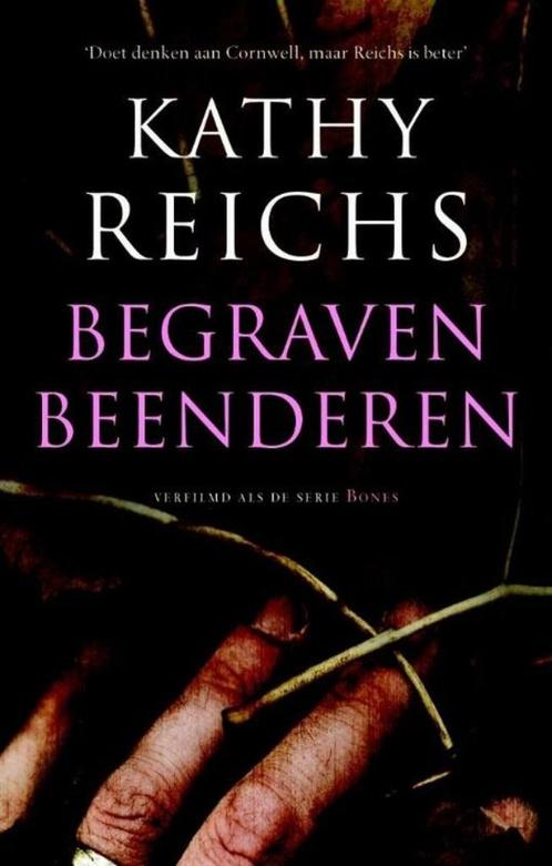 Thriller - Begraven beenderen - Kathy Reichs, Boeken, Thrillers, Gelezen, Ophalen of Verzenden