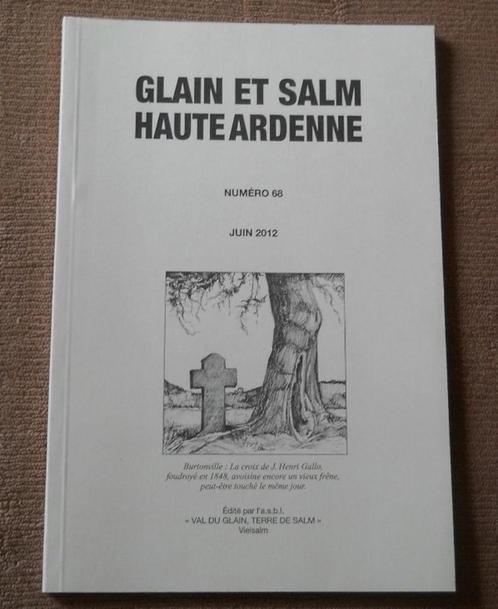 Glain Et Salm (N 68 - Juin 2012) Ardenne Beho Samrée Gouvy, Livres, Histoire nationale, Enlèvement ou Envoi