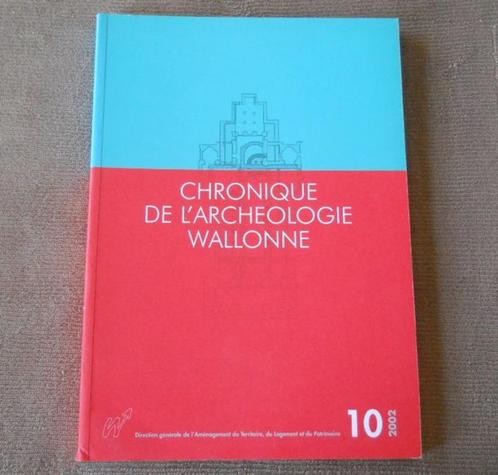 Chronique de l' archéologie wallonne 10 / 2002, Livres, Histoire nationale, Utilisé, Enlèvement ou Envoi