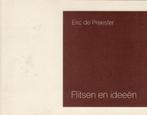 Flitsen en ideeën – Eric de Preester 1989, Ophalen of Verzenden, Gelezen, België