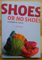 Shoes or no Shoes, Schoenen of kunst, Boeken, Nieuw, Ophalen of Verzenden, Pierre Bogaerts, Overige onderwerpen