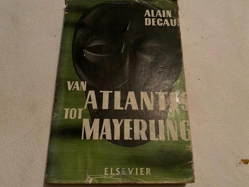 Van Atlantis tot Mayerling (Alain Decaux), Livres, Histoire mondiale, Utilisé, Enlèvement ou Envoi