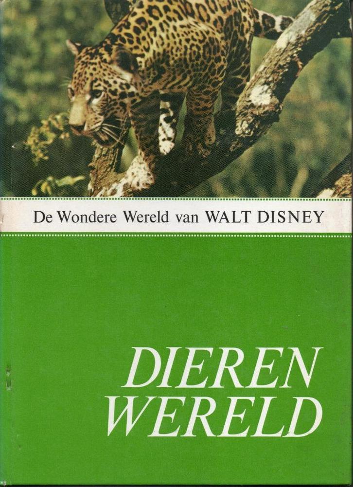 DE WONDERLIJKE WERELD VAN WALT DISNEY - DIERENWERELD, Livres, Livres pour enfants | Jeunesse | 10 à 12 ans, Utilisé, Fiction, Enlèvement ou Envoi