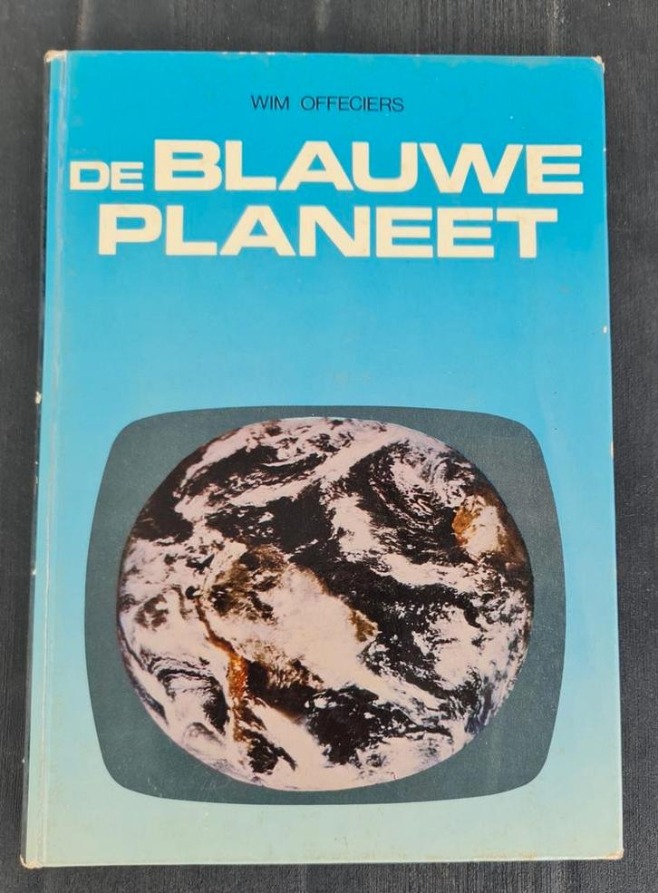 Boek : de blauwe planeet / wim Offeciers, Boeken, Wetenschap, Zo goed als nieuw, Ophalen of Verzenden