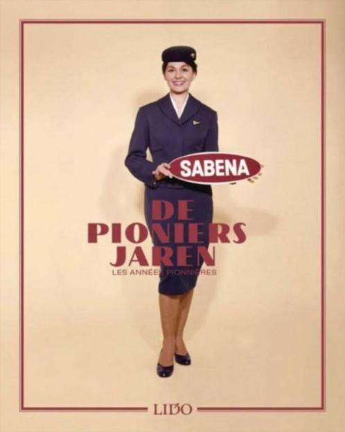 SABENA BOOK NL - FR LES ANNÉES PIONNIERS, Collections, Souvenirs Sabena, Neuf, Enlèvement ou Envoi