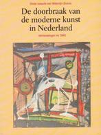 DOORBRAAK VAN DE MODERNE KUNST IN NEDERLAND - Stokvis, Utilisé, Envoi, Stokvis