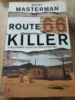 Becky Masterman - Route 66 killer, Ophalen of Verzenden, Gelezen, Becky Masterman