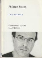 Les amants Philippe Besson, Livres, Comme neuf, Europe autre, Enlèvement ou Envoi, Philippe Besson