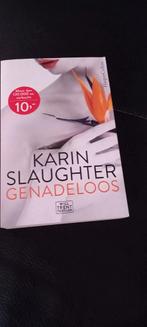Karin Slaughter - Genadeloos, Ophalen of Verzenden, Zo goed als nieuw, Karin Slaughter