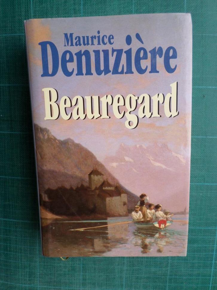 Beauregard (Maurice Denuzière) – 1999 – 741 pages, Livres, Littérature, Comme neuf, Europe autre, Enlèvement ou Envoi