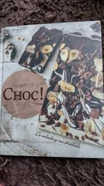 Choc! Chocoladekookboek, Comme neuf, Enlèvement ou Envoi