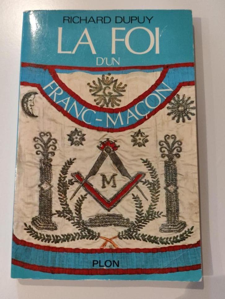 La foi d’un franc-maçon - Richard Dupuy - 2259001963, Boeken, Overige Boeken, Gelezen, Ophalen of Verzenden