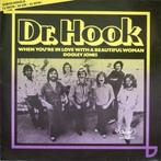 Dr. Hook – When You're In Love With A Beautiful Woman, 7 inch, Single, Ophalen of Verzenden, Zo goed als nieuw