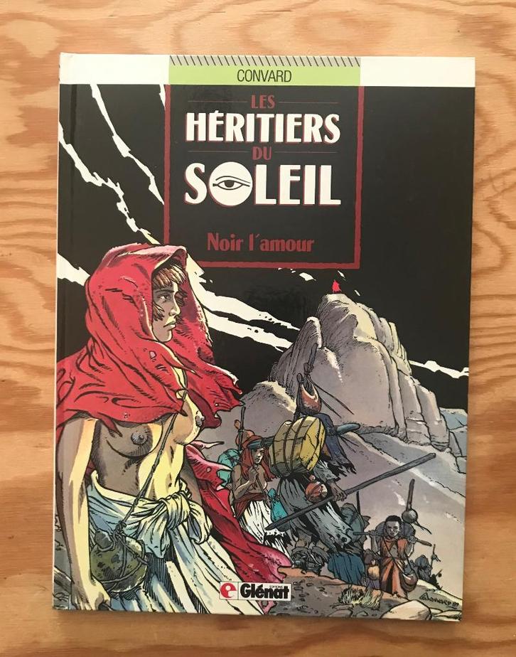 Les HERITIERS DU SOLEIL     Convard    EO TTBE, Livres, BD, Enlèvement ou Envoi