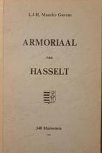 (HERALDIEK HASSELT LIMBURG) Armoriaal van Hasselt., Gelezen, Ophalen of Verzenden