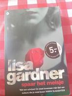 Lisa gardner spaar het meisje, Comme neuf, Enlèvement ou Envoi