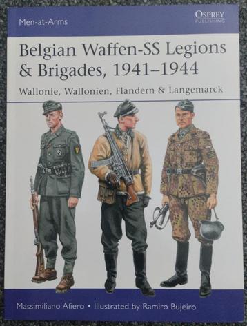 Belgian Waffen SS Legions & Brigades 1941-1944 ( Osprey )