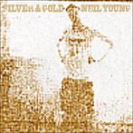 Neil Young - Silver & Gold, Cd's en Dvd's, Vinyl | Hardrock en Metal, Ophalen of Verzenden, Nieuw in verpakking