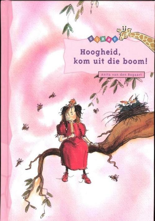 Hoogheid, kom uit die boom! - Anita van den Bogaart, Boeken, Kinderboeken | Jeugd | onder 10 jaar, Zo goed als nieuw, Ophalen of Verzenden