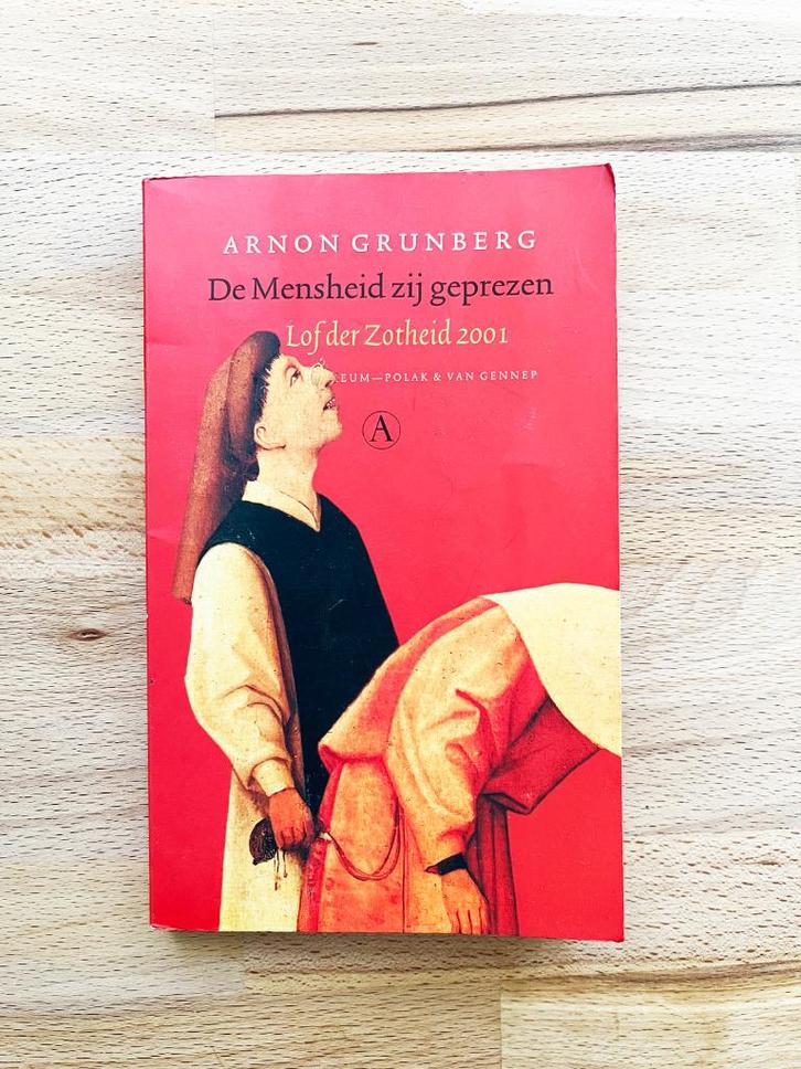 Arnon Grunberg - Livre Humanity Be Ppraised, Livres, Littérature, Utilisé, Pays-Bas, Enlèvement ou Envoi