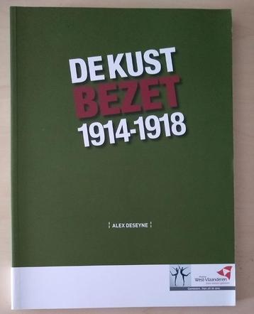 De Kust Bezet 1914-1918 - Alex Deseyne beschikbaar voor biedingen