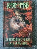 ROBIN HOBB DE EIGENZINNIGE PRINSES EN DE BONTE PRINS IN ZEER, Boeken, Fantasy, Verzenden