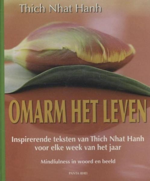 Omarm het leven, Thich Nhat Hanh, Boeken, Esoterie en Spiritualiteit, Zo goed als nieuw, Verzenden
