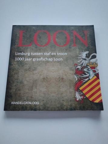 Loon - Limburg tussen staf en troon. 1000 jaar graafschap  beschikbaar voor biedingen