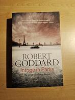 Robert Goddard - Intrige in Parijs, Ophalen of Verzenden, Zo goed als nieuw, Nederland, Robert Goddard