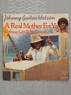 Johnny Guitar Watson – A Real Mother For Ya  1977, Comme neuf, 7 pouces, R&B et Soul, Enlèvement ou Envoi