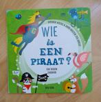 kartonboek Wie is een piraat? een dieren zoekboek, Boeken, Kinderboeken | Baby's en Peuters, Ophalen of Verzenden, Zo goed als nieuw