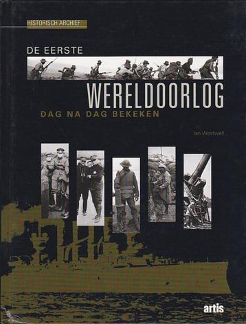 De eerste wereldoorlog dag na dag bekeken. beschikbaar voor biedingen