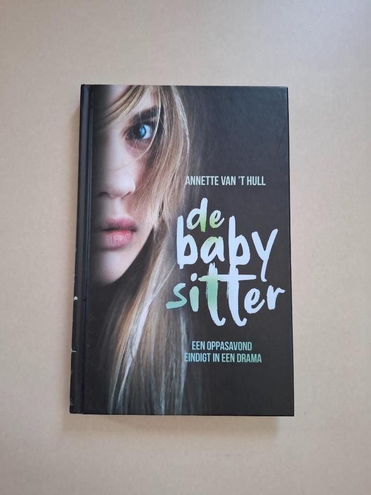 Annette Van 't Hull - De babysitter, Boeken, Kinderboeken | Jeugd | 13 jaar en ouder, Zo goed als nieuw, Fictie, Ophalen
