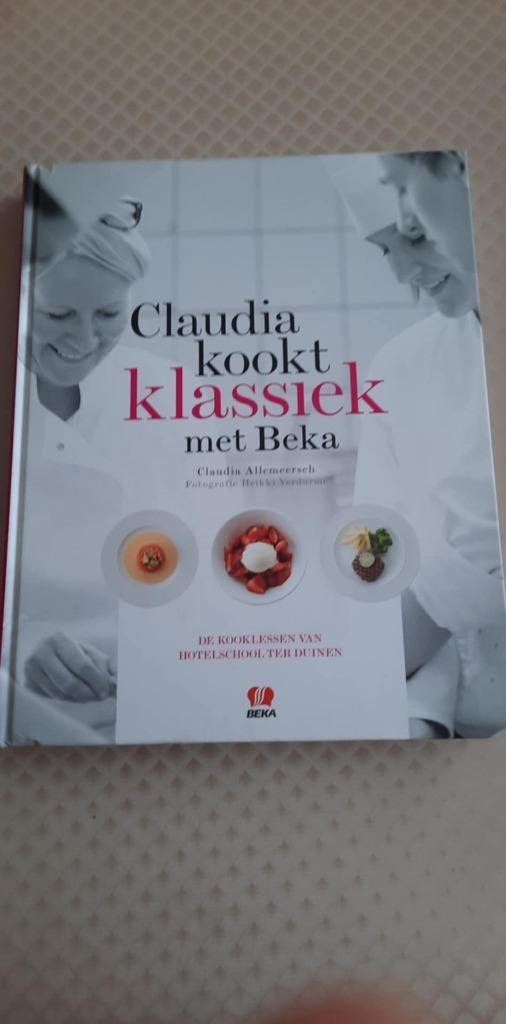 Claudia kookt klassiek met beka - Claudia Allemeersch, Boeken, Kookboeken, Zo goed als nieuw, Ophalen of Verzenden