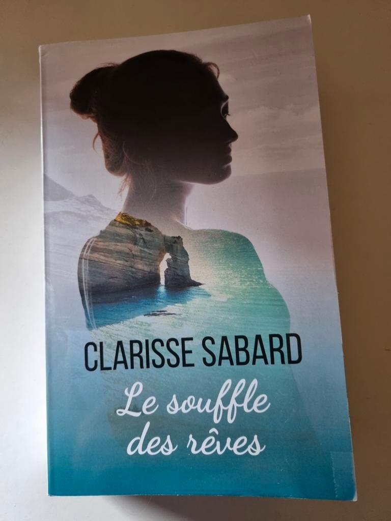 ② Le souffle des rêves ( Clarisse Sabard) 2023 — Romans — 2ememain