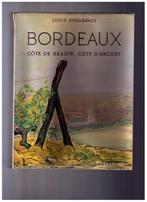 Bordeaux, côte de beauté, côte d'argent, L.  Desgraves 1957, Boeken, Reisgidsen, Louis Desgraves, Europa, Ophalen of Verzenden