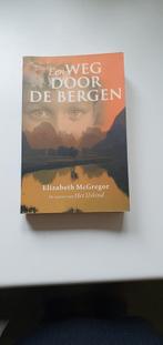 Een weg door de bergen/Elizabeth McGregor, Boeken, Literatuur, Ophalen of Verzenden, Zo goed als nieuw