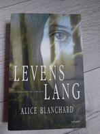 A. Blanchard - Levenslang, A. Blanchard, Ophalen of Verzenden, Zo goed als nieuw