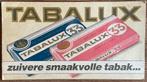 Oud reclamebordje TABALUX 33, Verzamelen, Merken en Reclamevoorwerpen, Ophalen of Verzenden, Zo goed als nieuw, Reclamebord