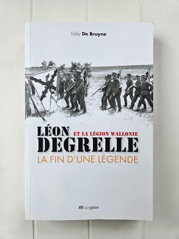 Léon Degrelle et la légion wallonie: La fin d'une légende