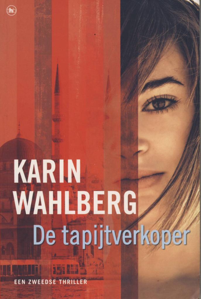 KARIN WAHLBERG  "De tapijtverkoper"   Zweden, Boeken, Thrillers, Nieuw, Scandinavië, Ophalen of Verzenden