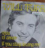 45t7" vinyl single WILL TURA - ENGELSE VERSIE -, Enlèvement ou Envoi, Single