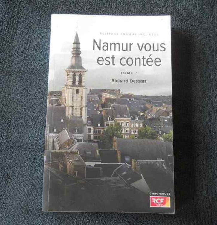 Namur vous est contée - Tome 1 (Richard Dessart), Livres, Histoire nationale, Utilisé, Enlèvement ou Envoi