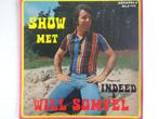 Will Sompel & Indeed - Show Met (1974), Ophalen of Verzenden