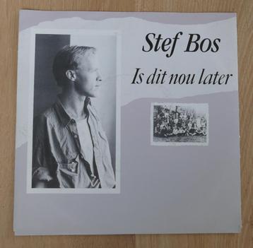 7"  Stef Bos ‎– Is Dit Nou Later  beschikbaar voor biedingen