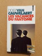Les vacances du fantôme / Didier Van Cauwelaert, Boeken, Romans, Gelezen, Ophalen of Verzenden, Didier Van Cauwelaert