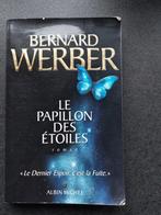 Le papillon des étoiles - Bernard Werber (grand format), Europe autre, Utilisé, Enlèvement ou Envoi, Bernard Werber
