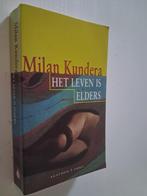 Milan Kundera : Het leven is elders., Boeken, Ophalen of Verzenden