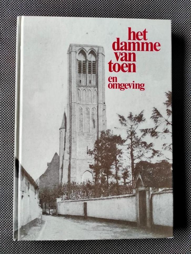 Het Damme van toen en omgeving. Jaak A. Rau, Livres, Histoire & Politique, Enlèvement ou Envoi