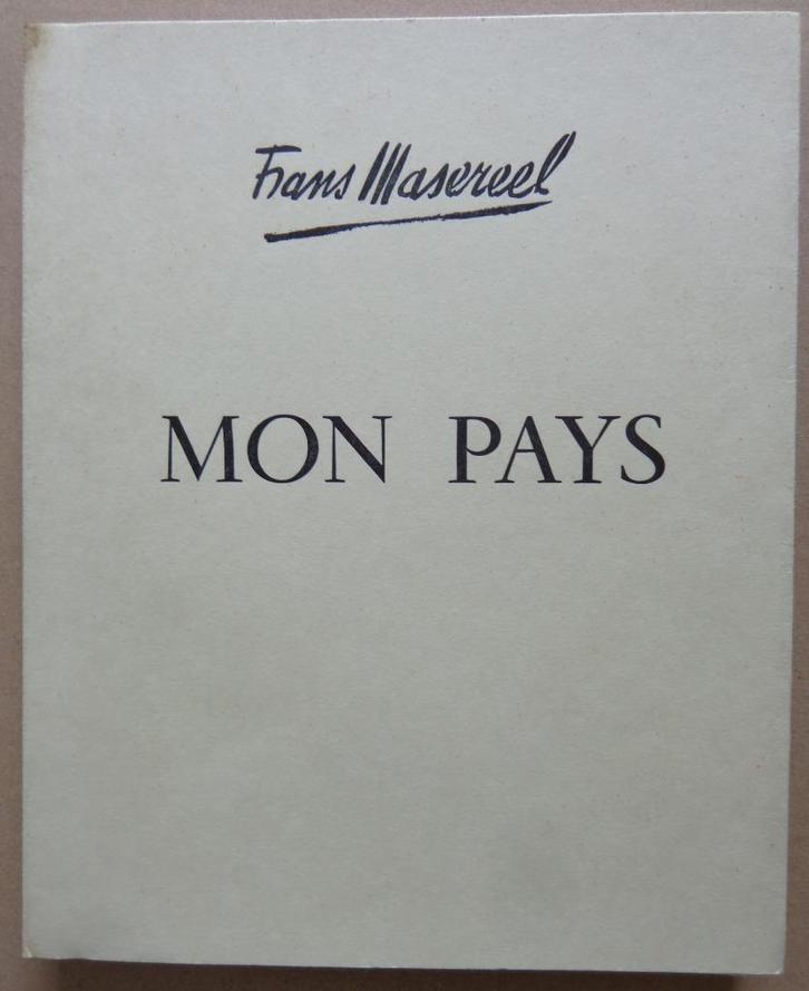 FRANS MASEREEL / MON PAYS / CENT BOIS GRAVES / 23x19cm / SIG, Antiek en Kunst, Kunst | Litho's en Zeefdrukken, Ophalen of Verzenden